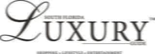 South Florida Luxury Guide