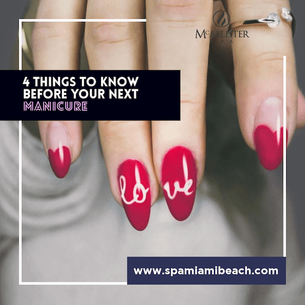 4 things to know before your next manicure